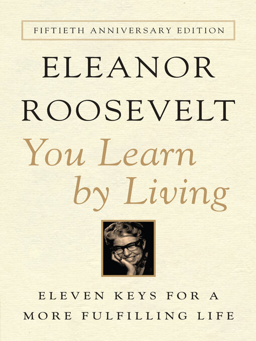 Title details for You Learn By Living by Eleanor Roosevelt - Available